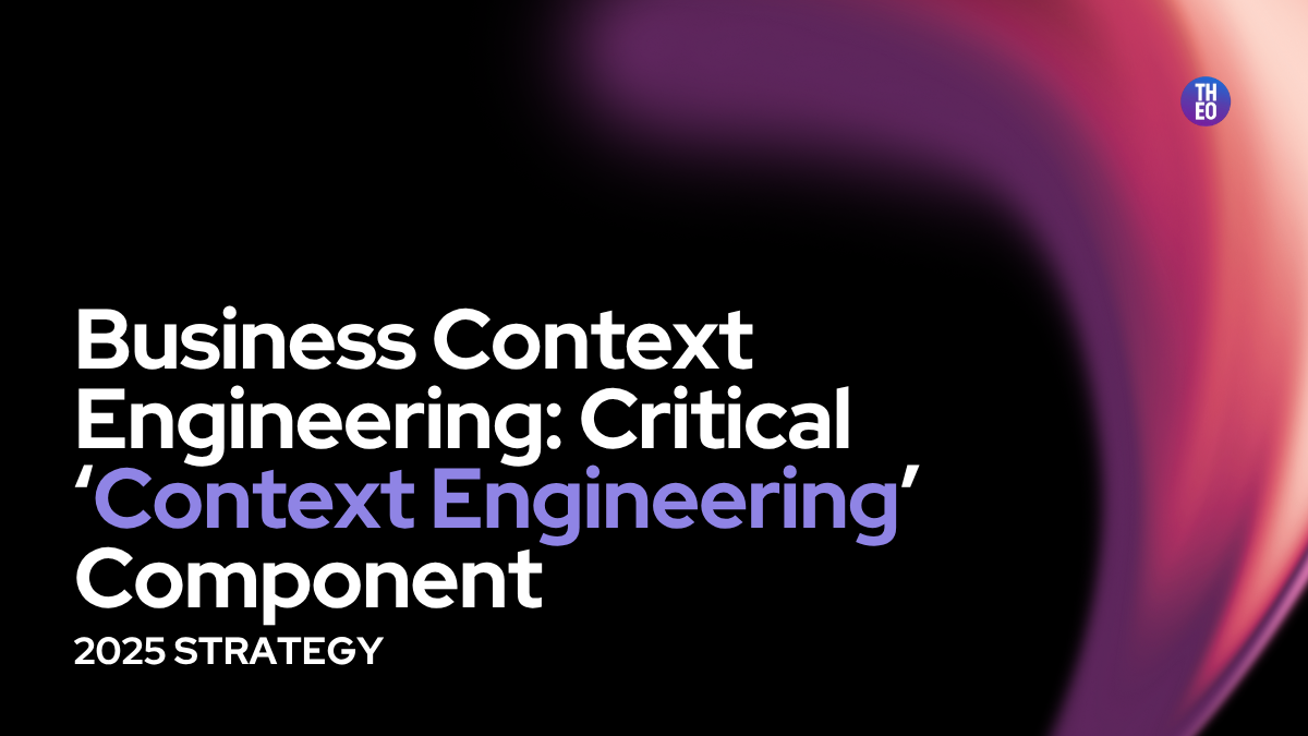 Business Context Engineering: Critical 'Context Engineering' Component