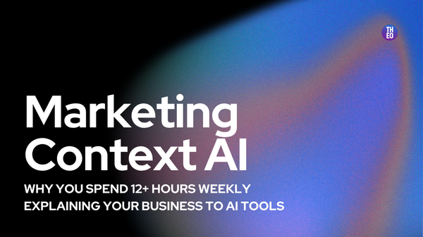 Marketing Context AI: Why You Spend 12+ Hours Weekly Explaining Your Business to AI Tools