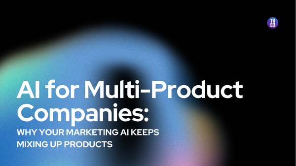 AI for Multi-Product Companies: Why Your Marketing AI Keeps Mixing Up Products (And What to Do About It)